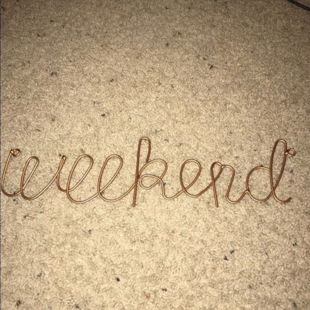 Weekend hanging wire sign